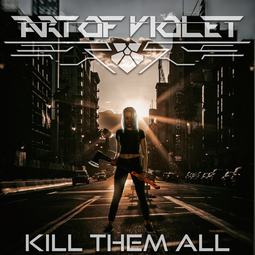 Art of Violet - Kill Them All (Single)